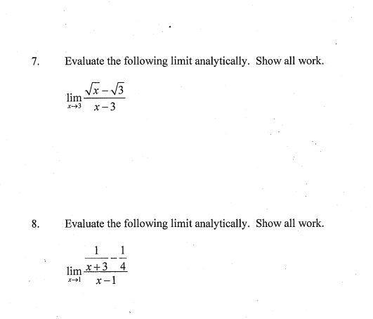 H3 x3 Evaluate: tho following limit analytically. Show all work. I l