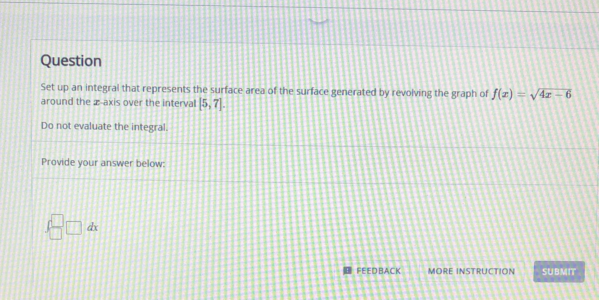 2.4B Question Set up an integral that represents the surface area