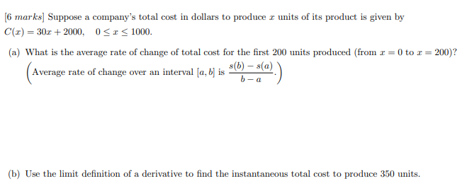 [6 marks] SupptFe a company's total ccht in dollars to produce units