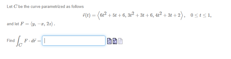 Let C be the curve parametrized as follows F(t) (y, x, 2z)