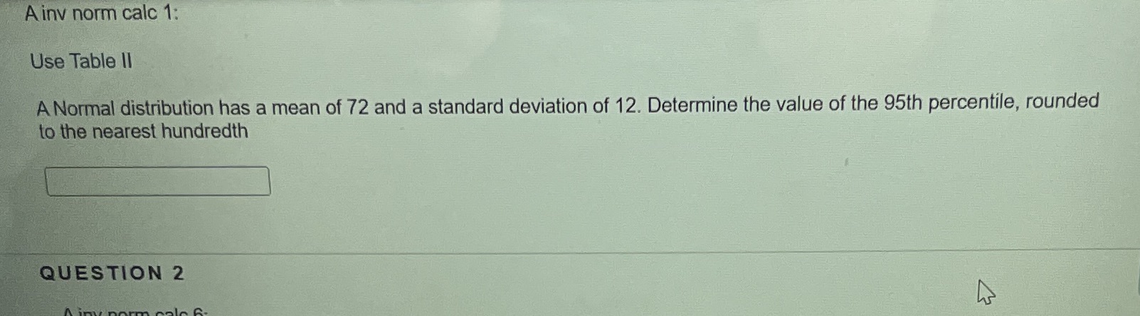 has a mean of 72 and a standard deviation of 12. Determine
