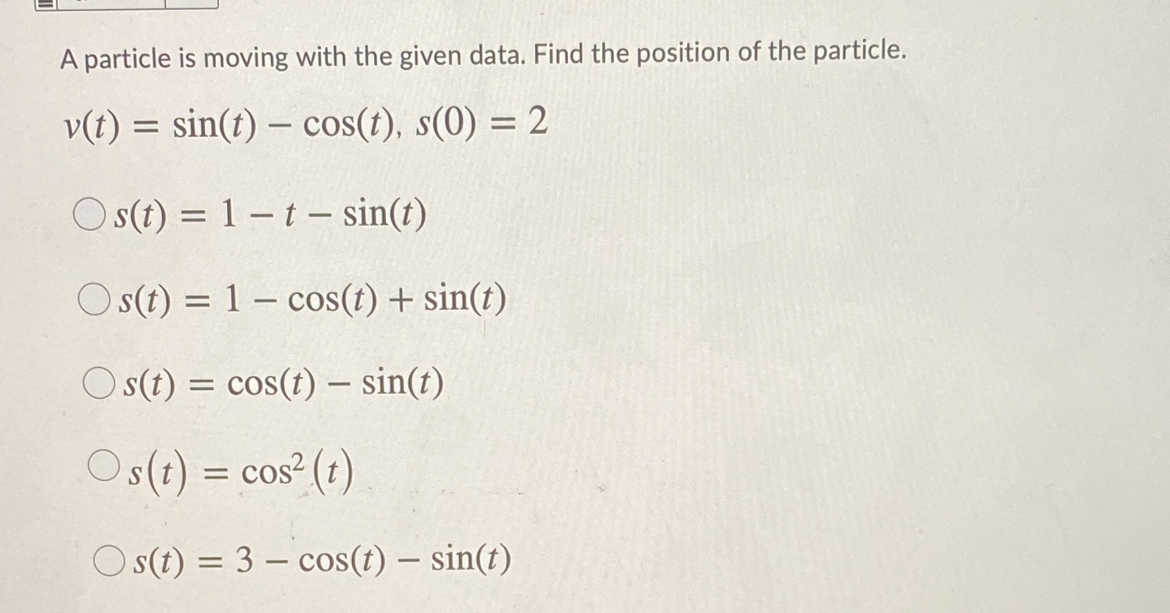  A particle is moving with the given data. Find the position