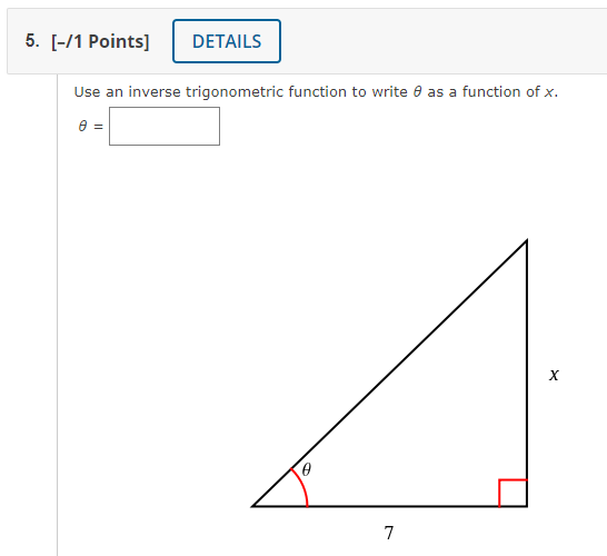 DETAILS Use an inverse trigonometric function to write 0 as a function
