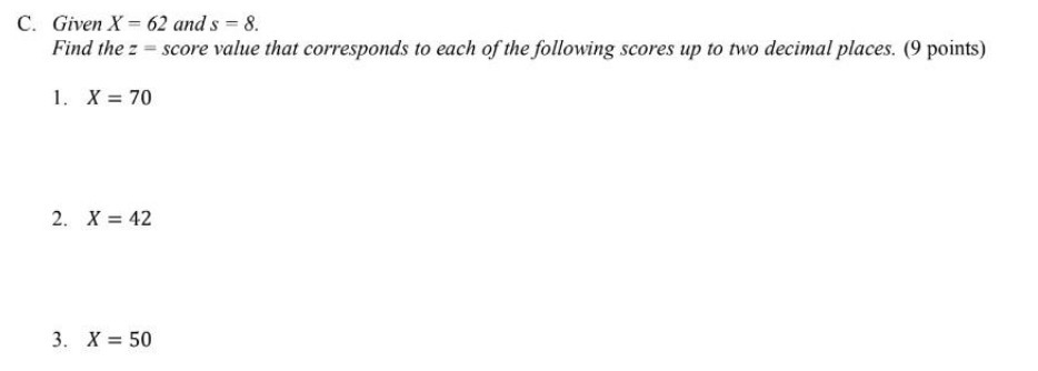 C. Given X = 62 and s = 8. Find the