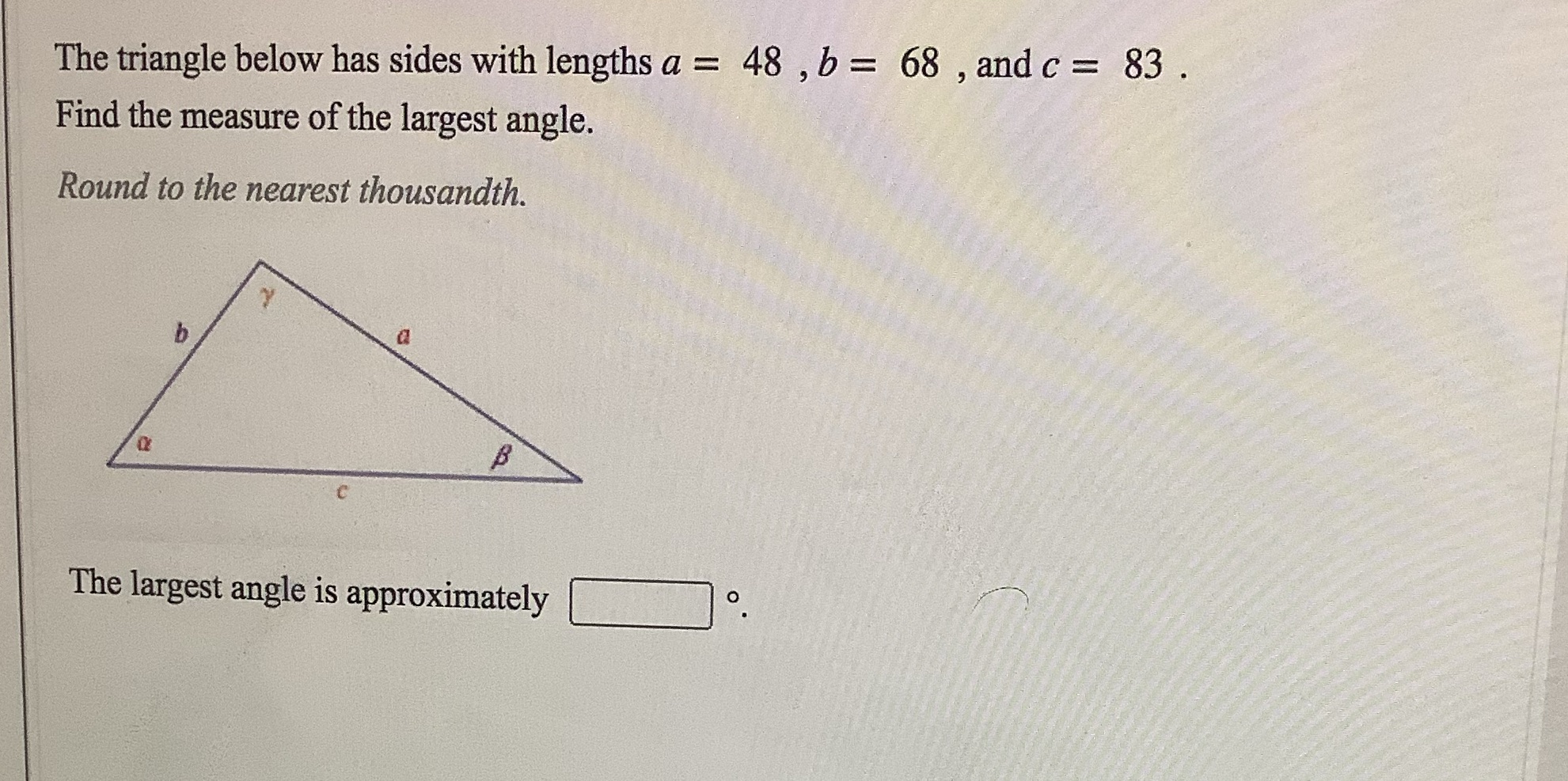 b = 68 , and c = 83 . Find the measure