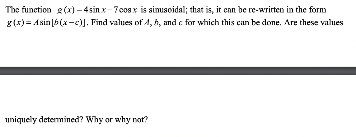is sinusoidal; that is, it can be re-written in the form g