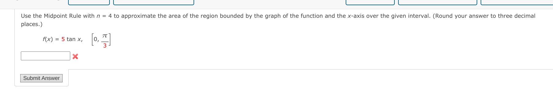 Please help me solve this problem. Thanks! Use the Midpoint Rule
