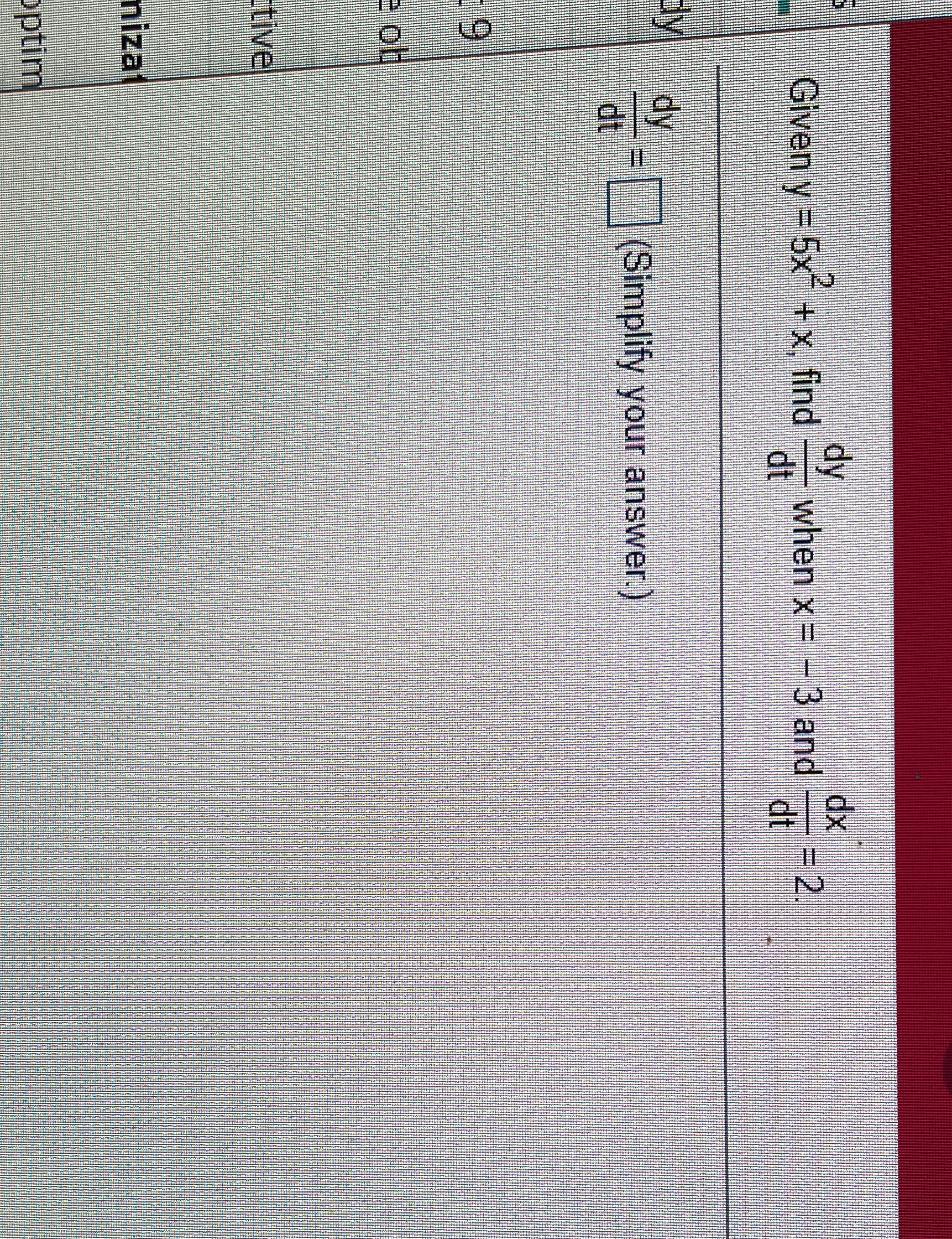  Given y = 5x- + x, find when x = -