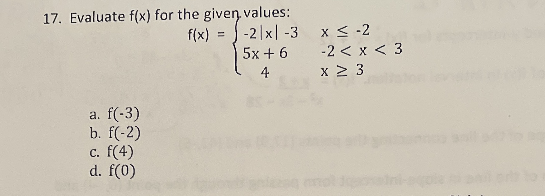  17. Evaluate f(x) for the given values: f (x) = 1