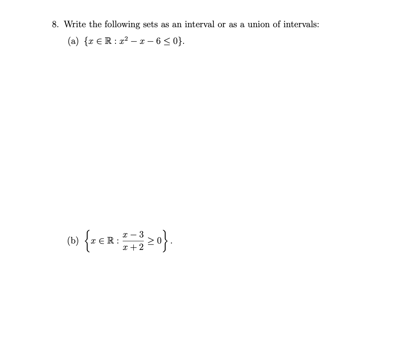 8. Write the following sets as an interval or as a union