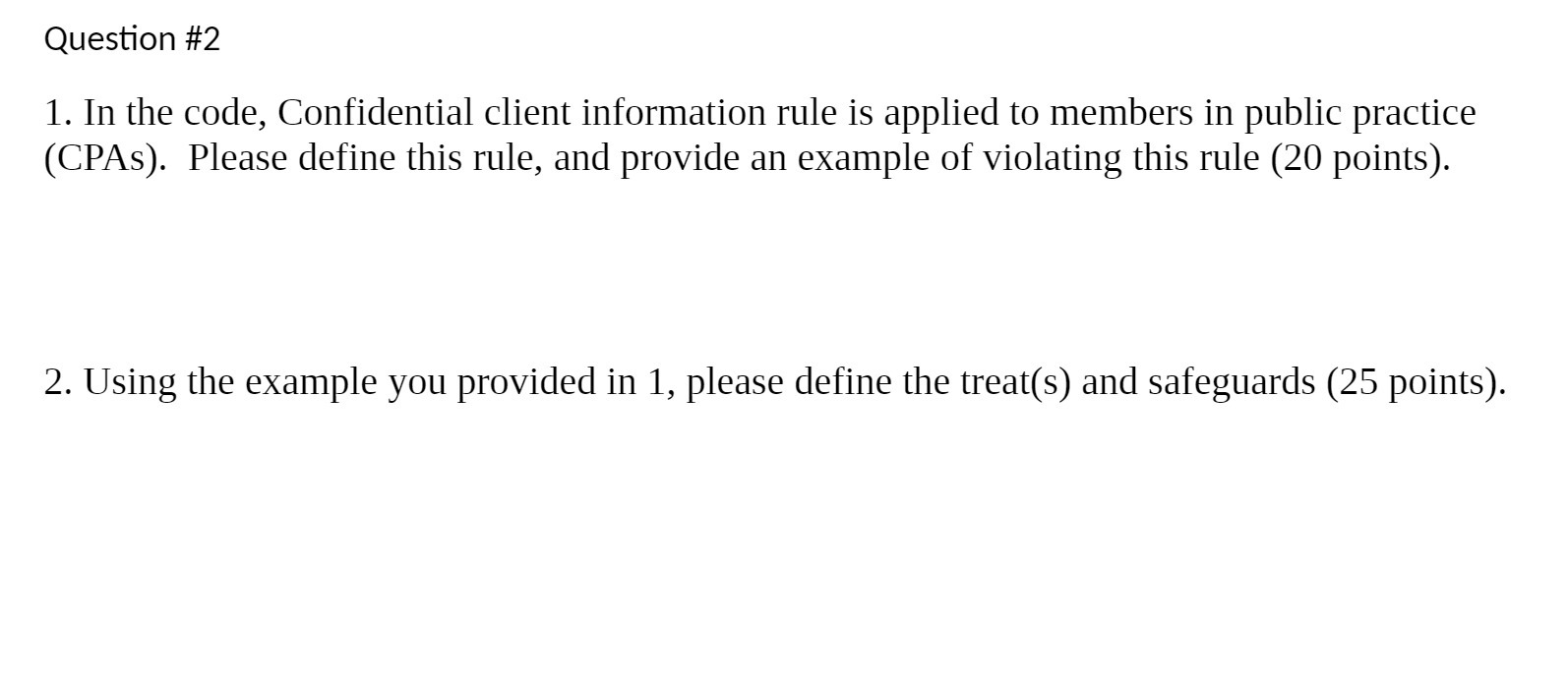 Question #2 1. In the code, Confidential client information rule is
