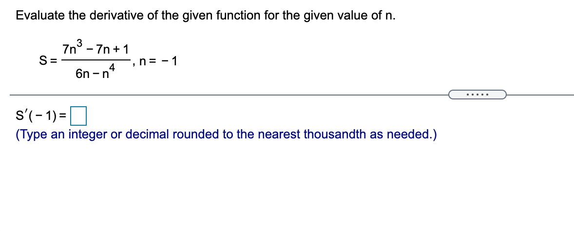 of n. s'(-1)=D (Type an integer or decimal rounded to the nearest