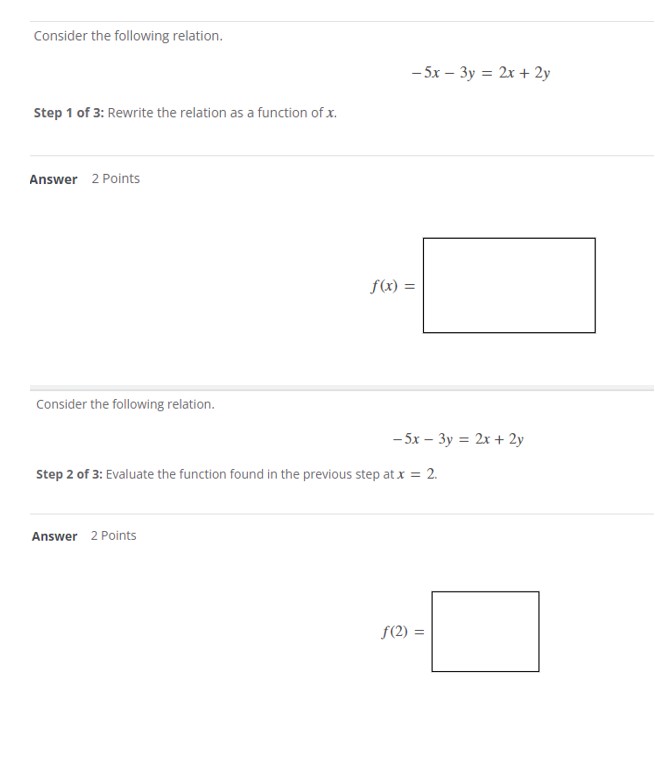 Step 1 of 3: Rewrite the relation as a function of x.