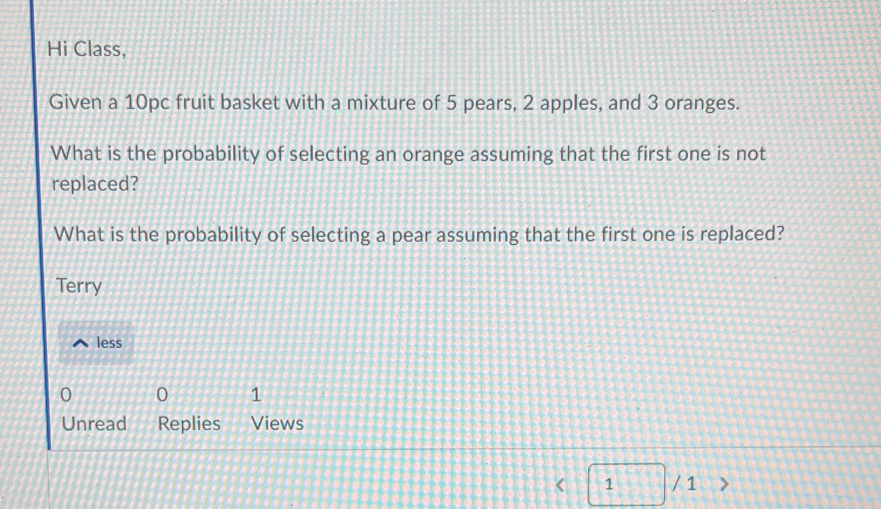 Hi Class, Given a 10pc fruit basket with a mixture of