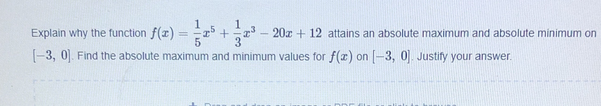 Explain why the function f(x) = - 20x + 12 attains
