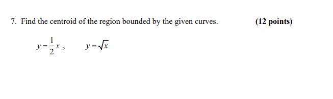 Answer the question below without skipping a step 7. Find the