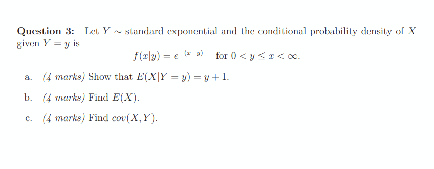 Question 3: Let Y m standard exponential and the conditional probability