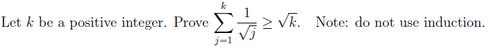 Let k be a positive integer. Prove > V/. Note: do not