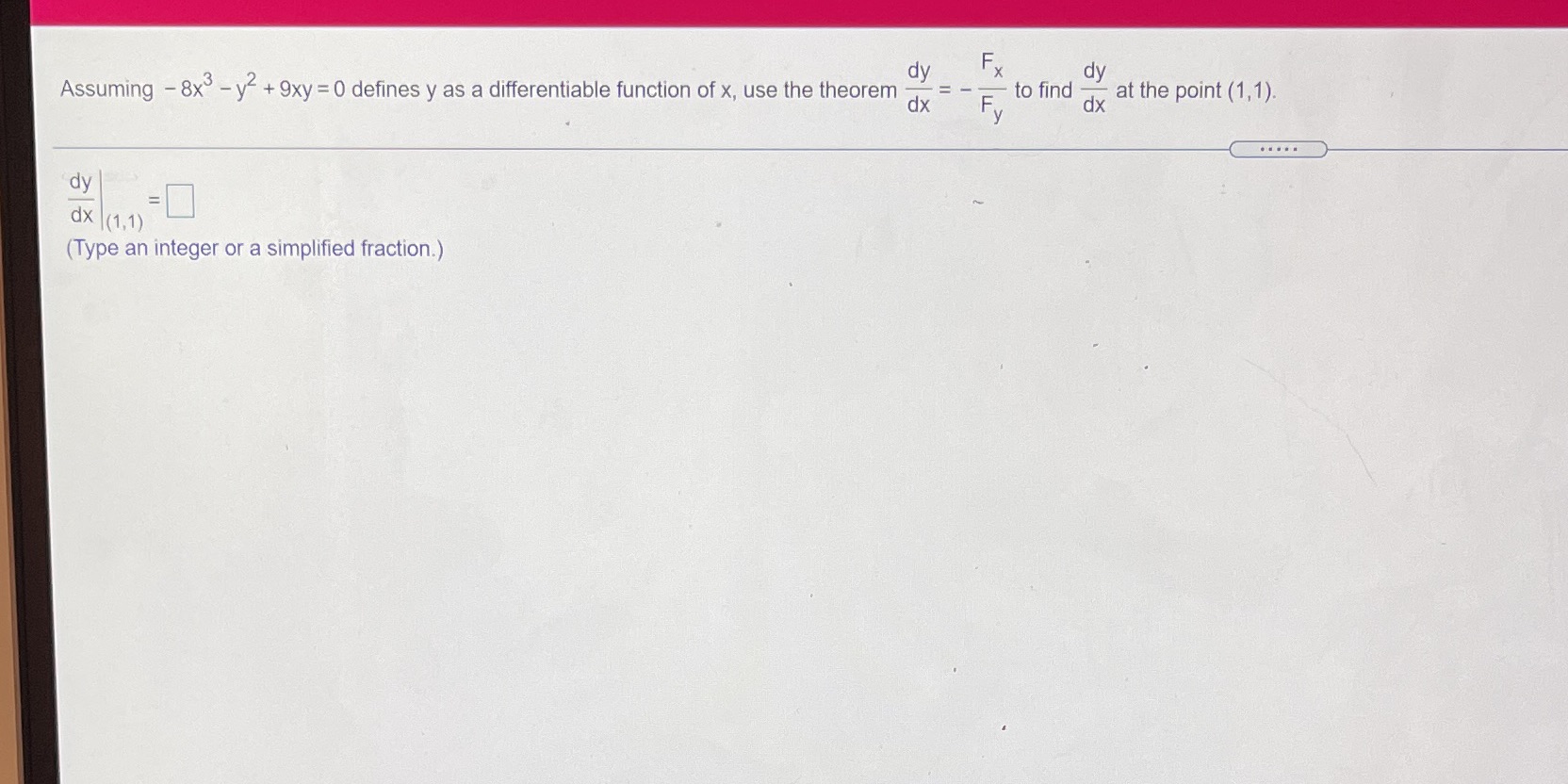 dy Fy dy Assuming - 8x - y2 + 9xy =0