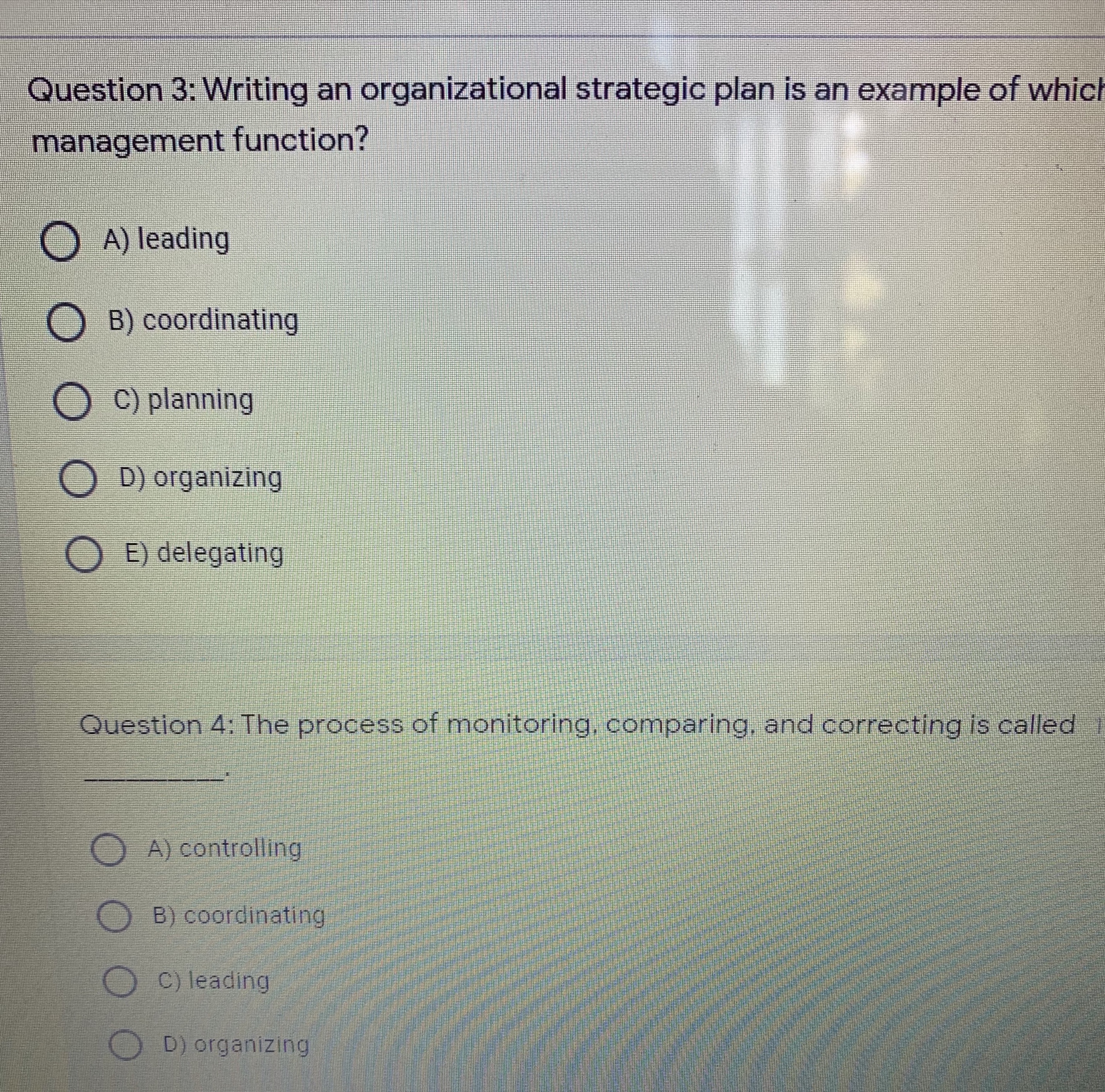 organizational strategic plan is an example of which management function? O A)