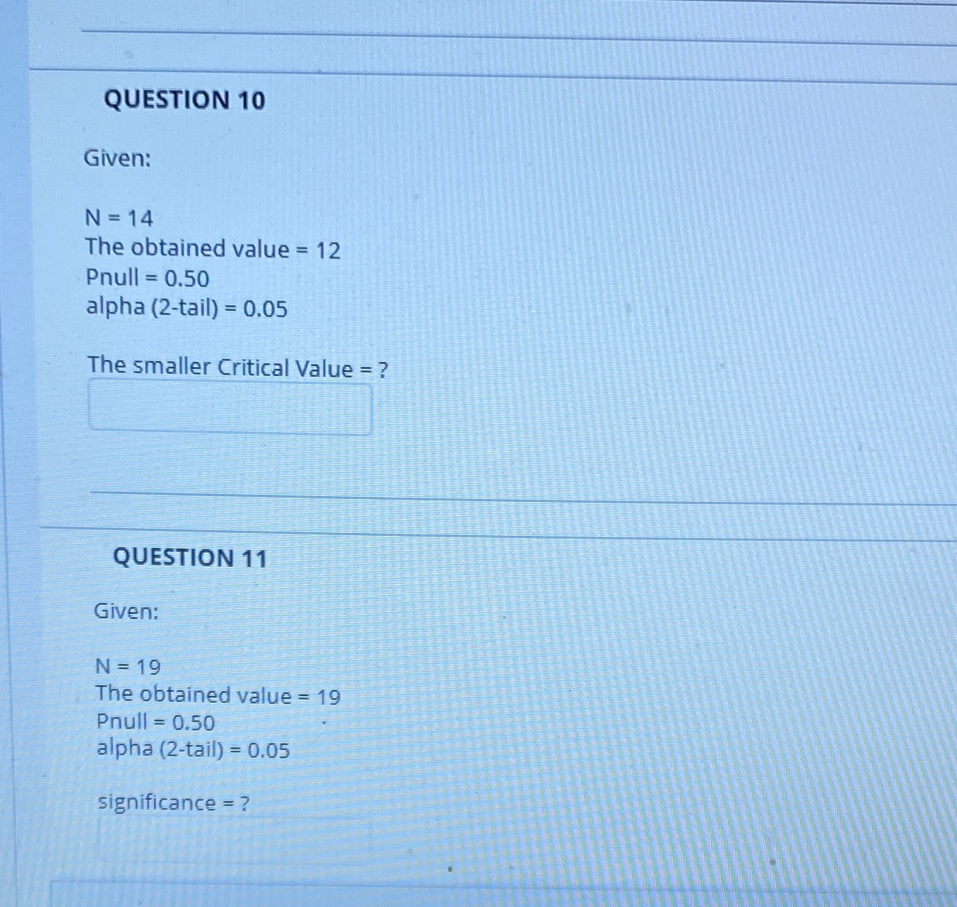 QUESTION 10 Given: N = 14 The obtained value = 12