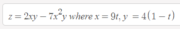 z 2xy 7xywherex 9t,y = 4 (1 t)
