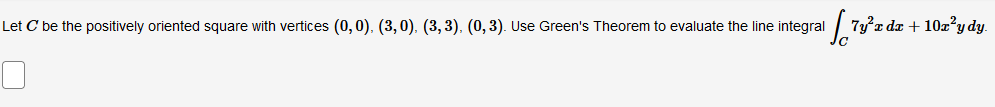 Let C be the positively oriented square with vertices [0, [1),