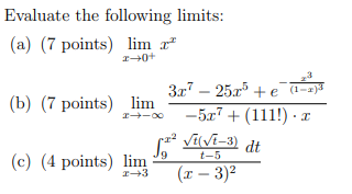 Evaluate the following limits: a 7 points lim ad 3.r -