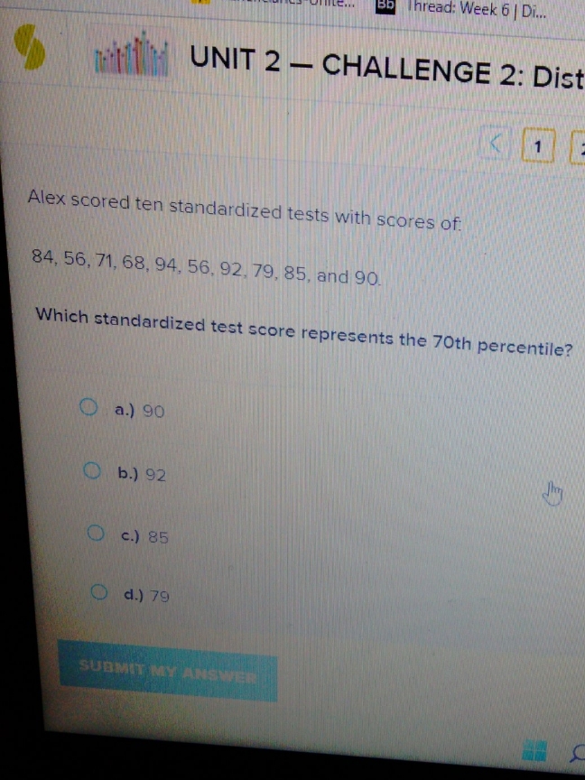 CHALLENGE 2: Dist Alex scored ten standardized tests with scores of: 84,