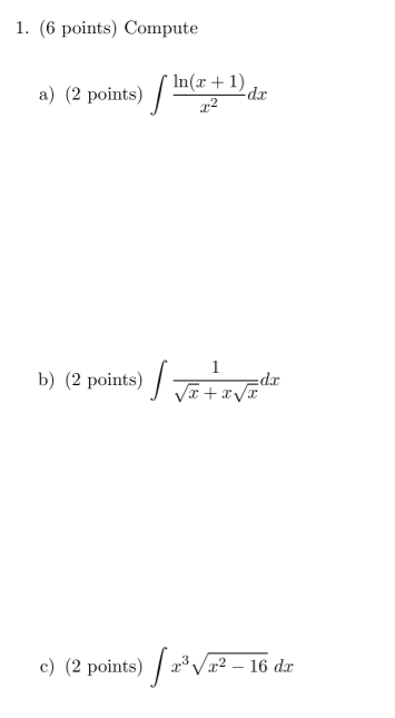 In(x + 1) a) (2 points) dx b) (2 points) c) (2