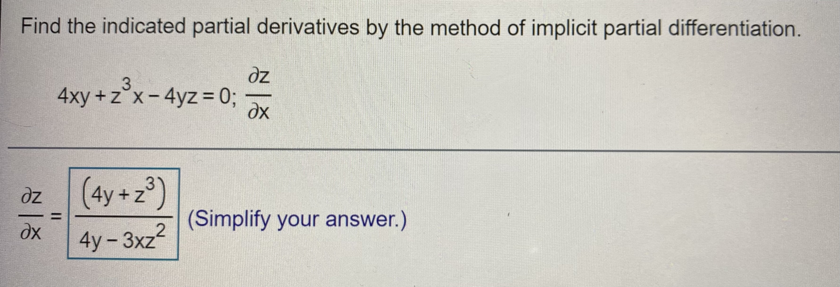  Find the indicated partial derivatives by the method of implicit partial