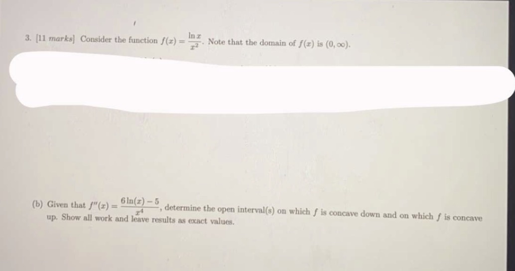  3. [11 marks] Consider the function f(x) = . Note that