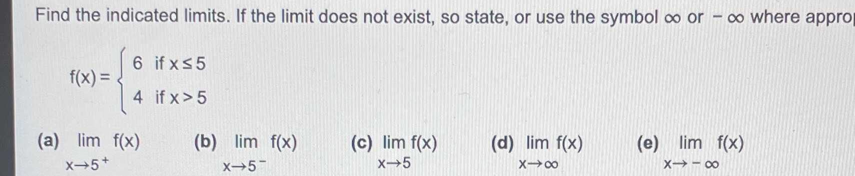  Find the indicated limits. If the limit does not exist, so