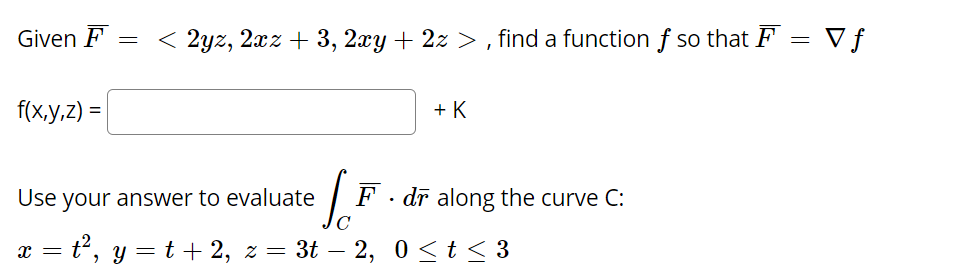 Given F = , find a function f so that F