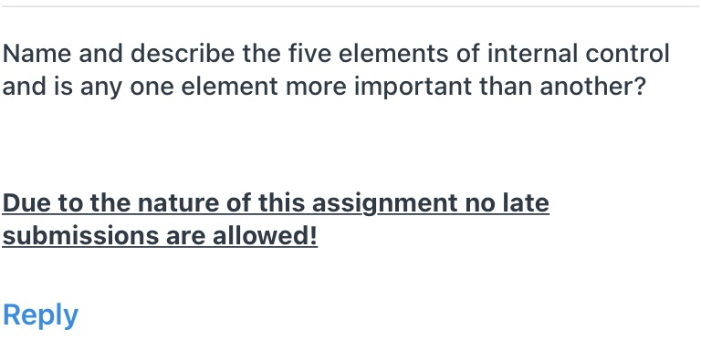 Discussions Name and describe the five elements of internal control and
