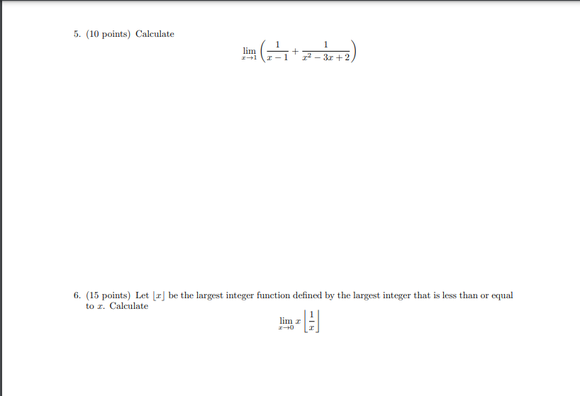 12 - 3x + 2 6. (15 points) Let (x] be the