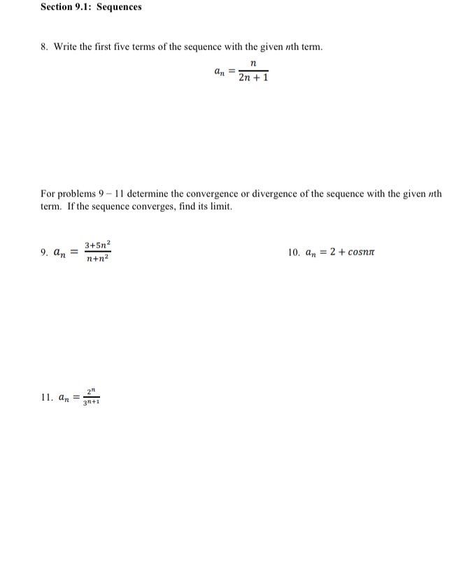 Section 9.1: Sequences 8. Write the first five terms of the