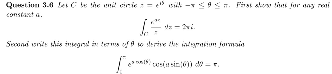 3.6 Let C be the unit circle 2: = em with 7r