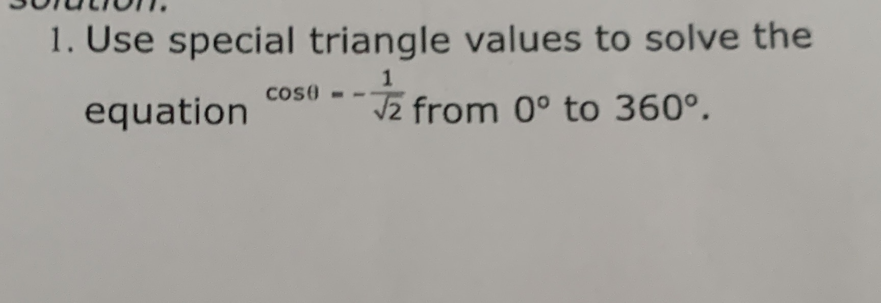  Can you answer this 1. Use special triangle values to solve