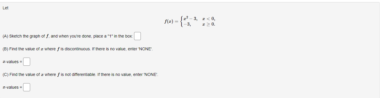 Let -3, (A) Sketch the graph ot f, and when you're done,