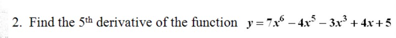  Good day please help me with this Calculus topic: HIGHER ORDER