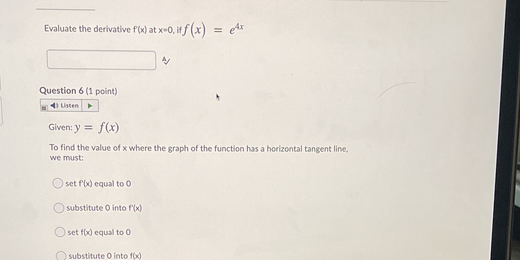 Question 6 (1 point) ) Listen Given: y = f(x) To find