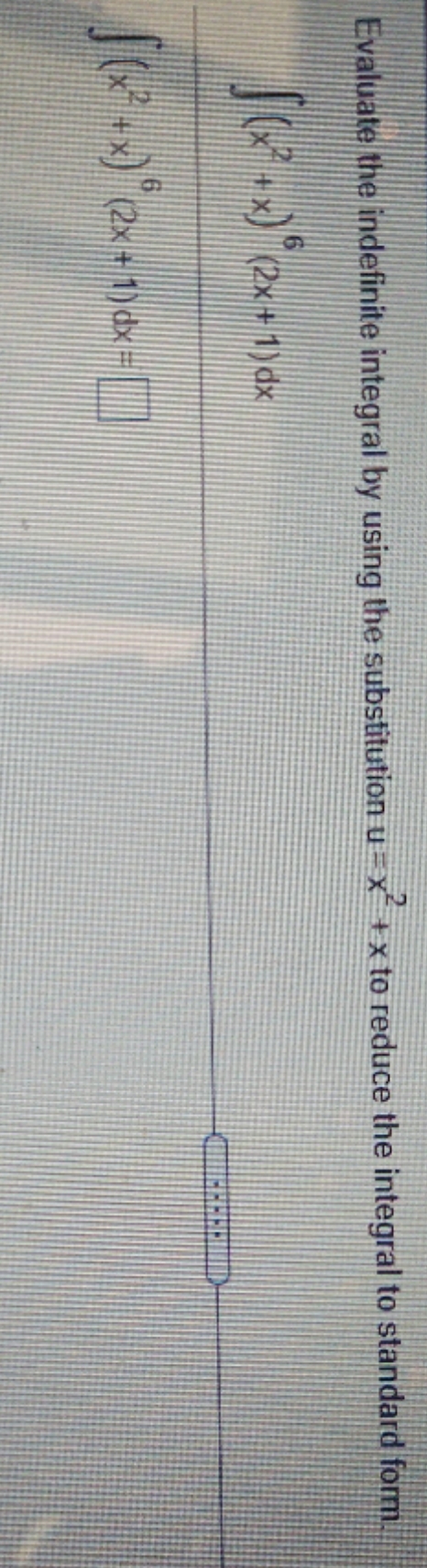  thank you. Evaluate the indefinite integral by using the substitution u