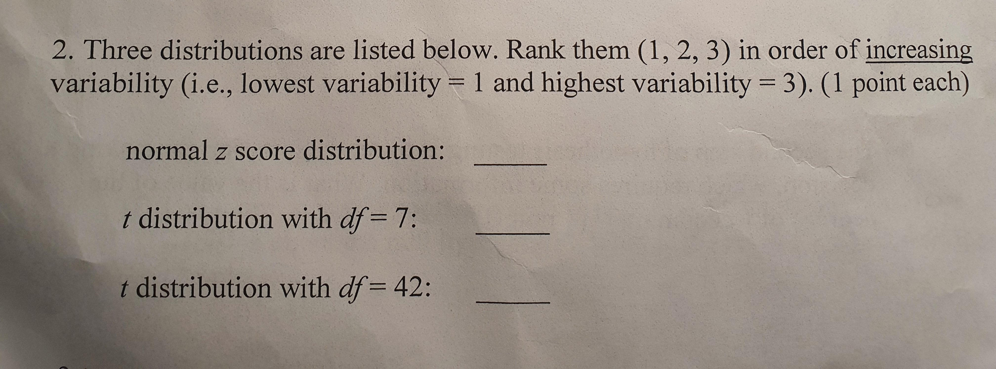 are listed below. Rank them (1, 2, 3) in order of increasing