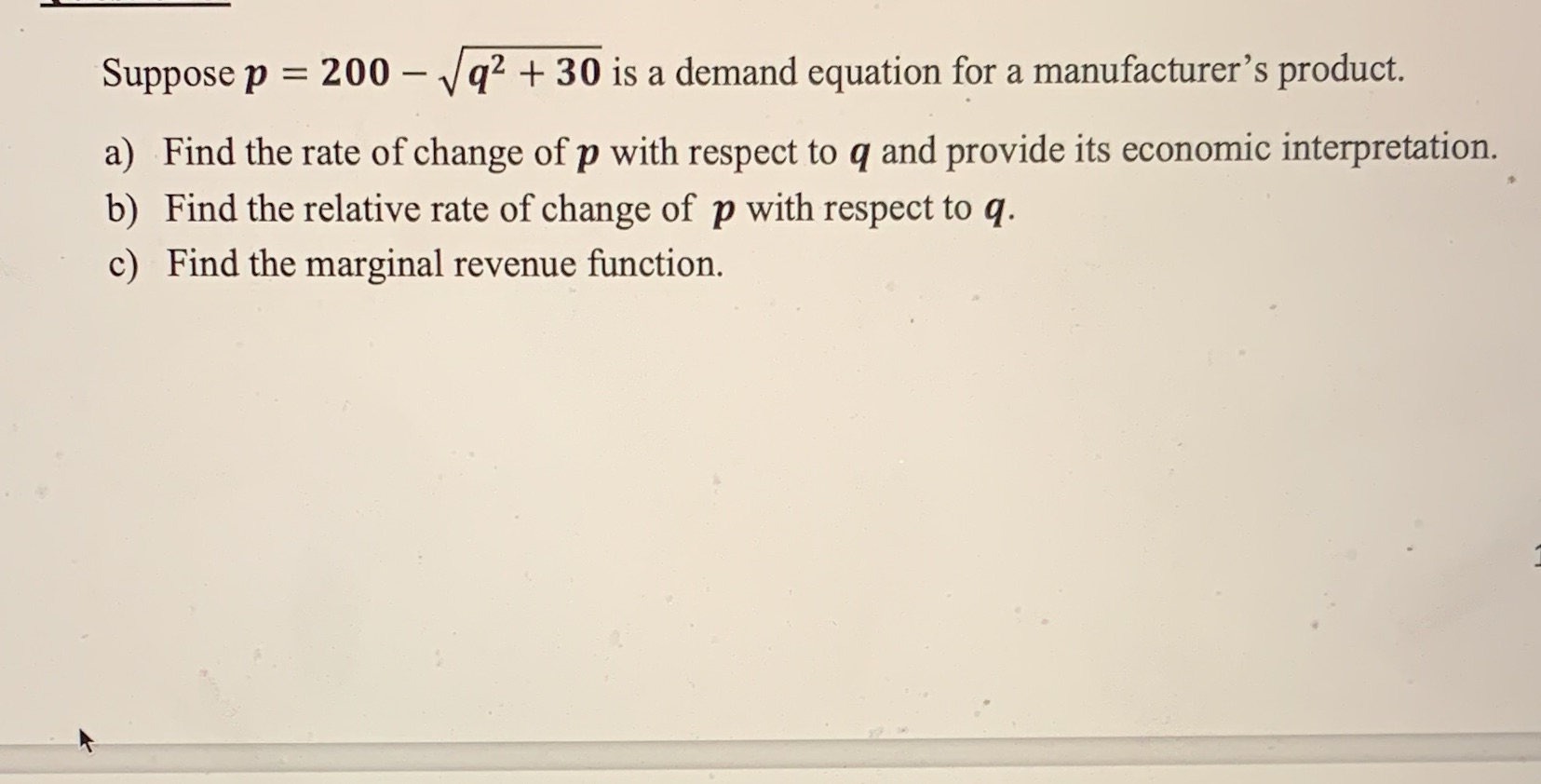 equation for a manufacturer's product. a) Find the rate of change of