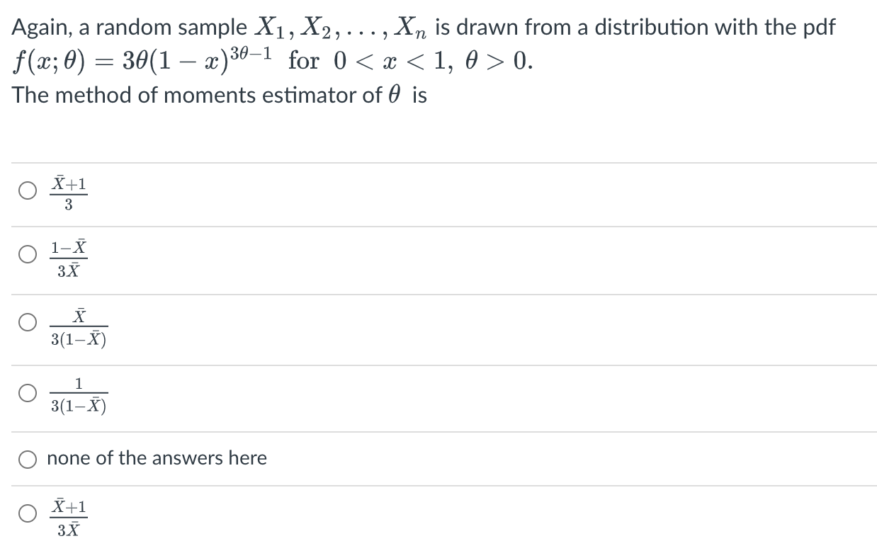  Again, a random sample X1, X2, . . . , Xn