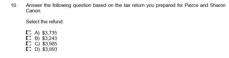  10. Answer the following question based on the tax return you