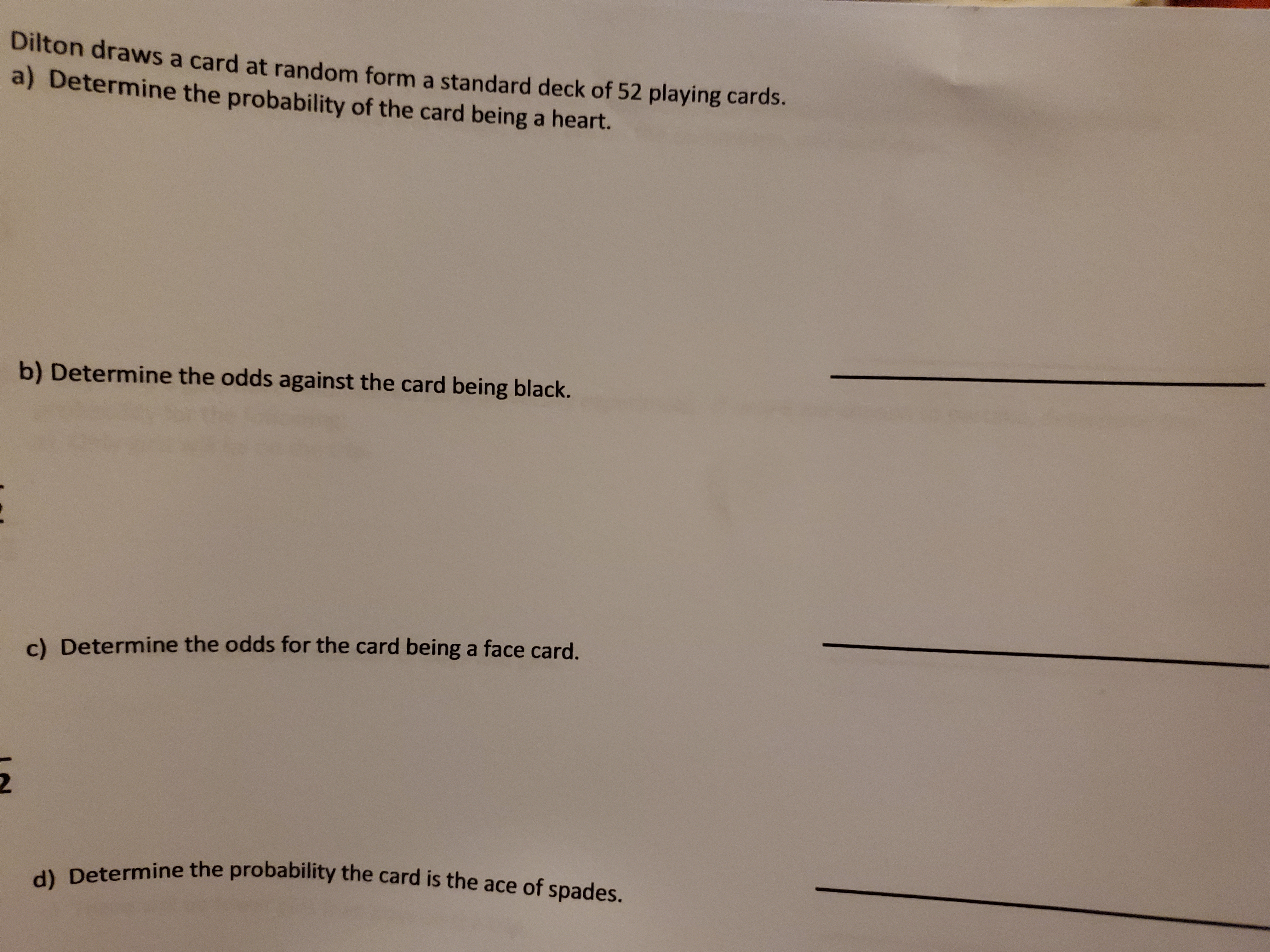 52 playing cards. a) Determine the probability of the card being a