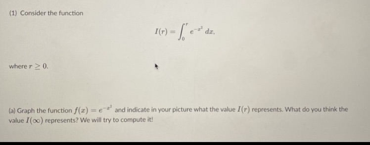  (1) Consider the function I(T) = e z dx. where r