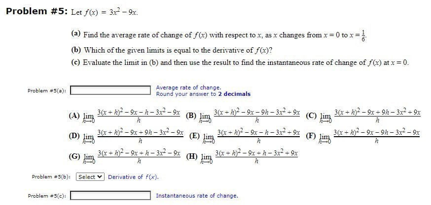 Problem #5: Letf(x) -9x (a) Find the average rate of change of